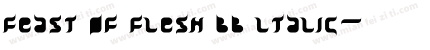 feast of flesh bb ltalic字体转换